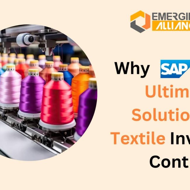 Why SAP is the Ultimate Solution for Textile Inventory Control