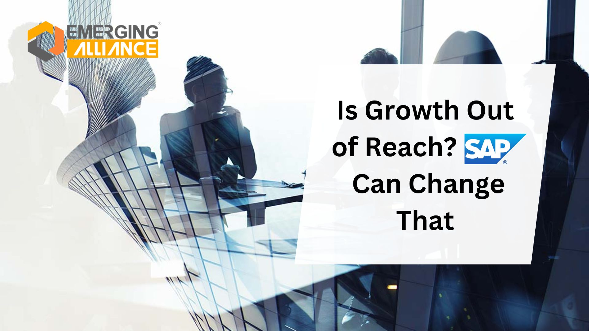 Is Growth Out of Reach? SAP Can Change That