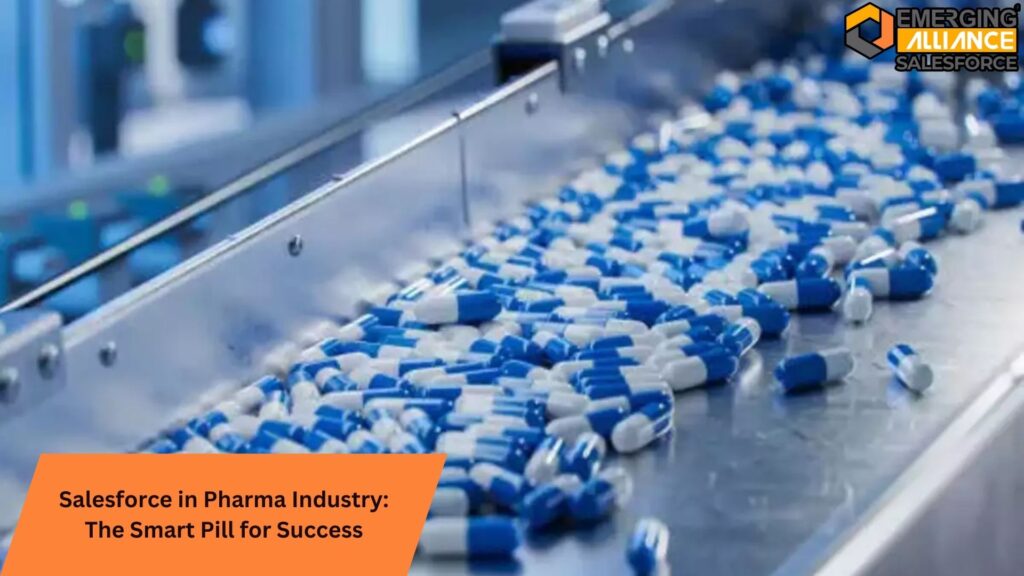 Salesforce in Pharma Industry: The Smart Pill for Success