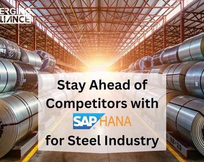 Stay Ahead of Competitors with SAP HANA for Steel Industry