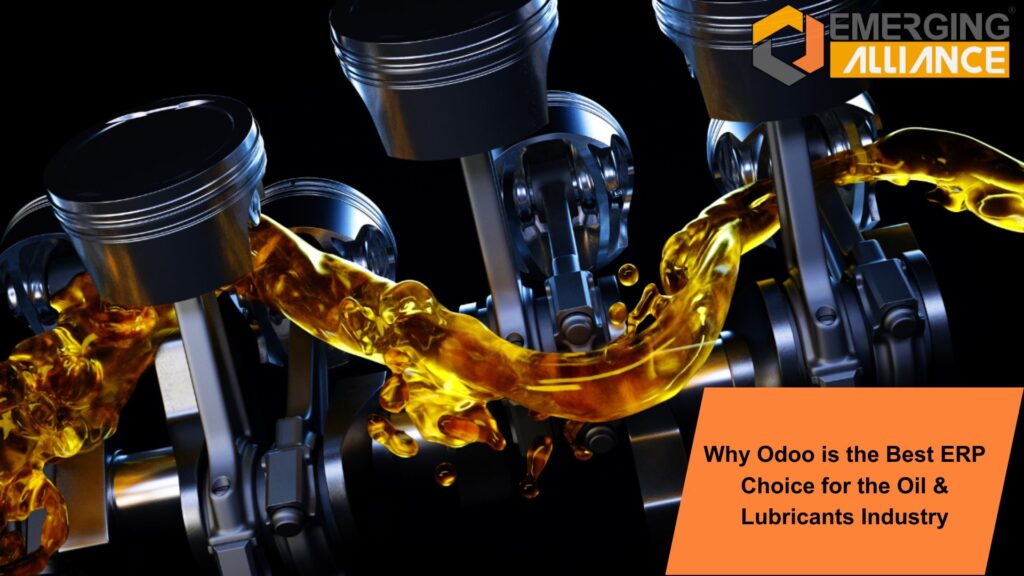 Why Odoo is the Best ERP Choice for the Oil & Lubricants Industry