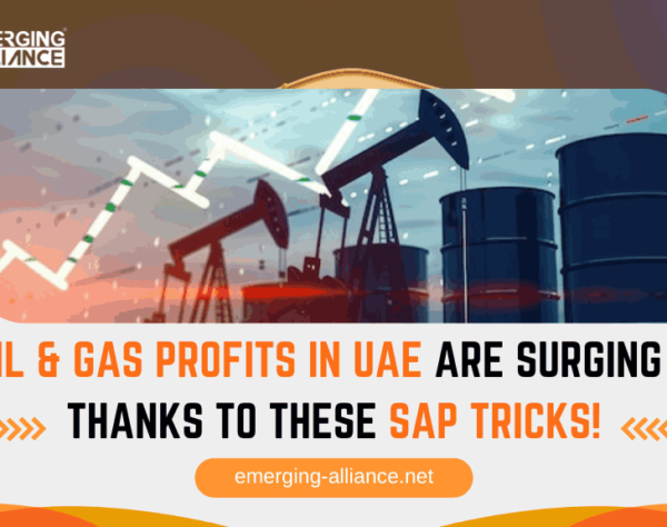 Oil & Gas Profits in UAE Are Surging – Thanks to These SAP Tricks!