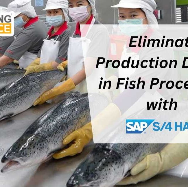 Eliminate Production Delays in Fish Processing with SAP S/4 HANA