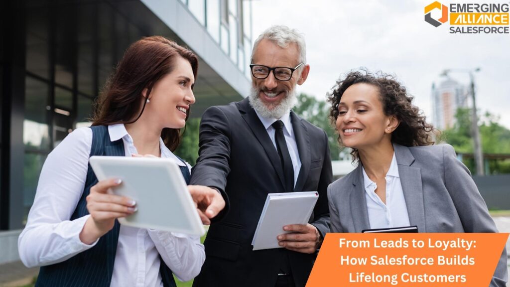 From Leads to Loyalty: How Salesforce Builds Lifelong Customers