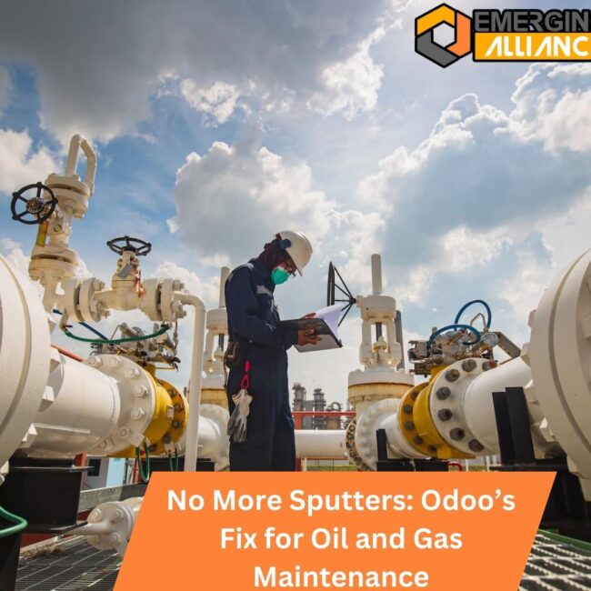 No More Sputters: Odoo’s Fix for Oil and Gas Maintenance