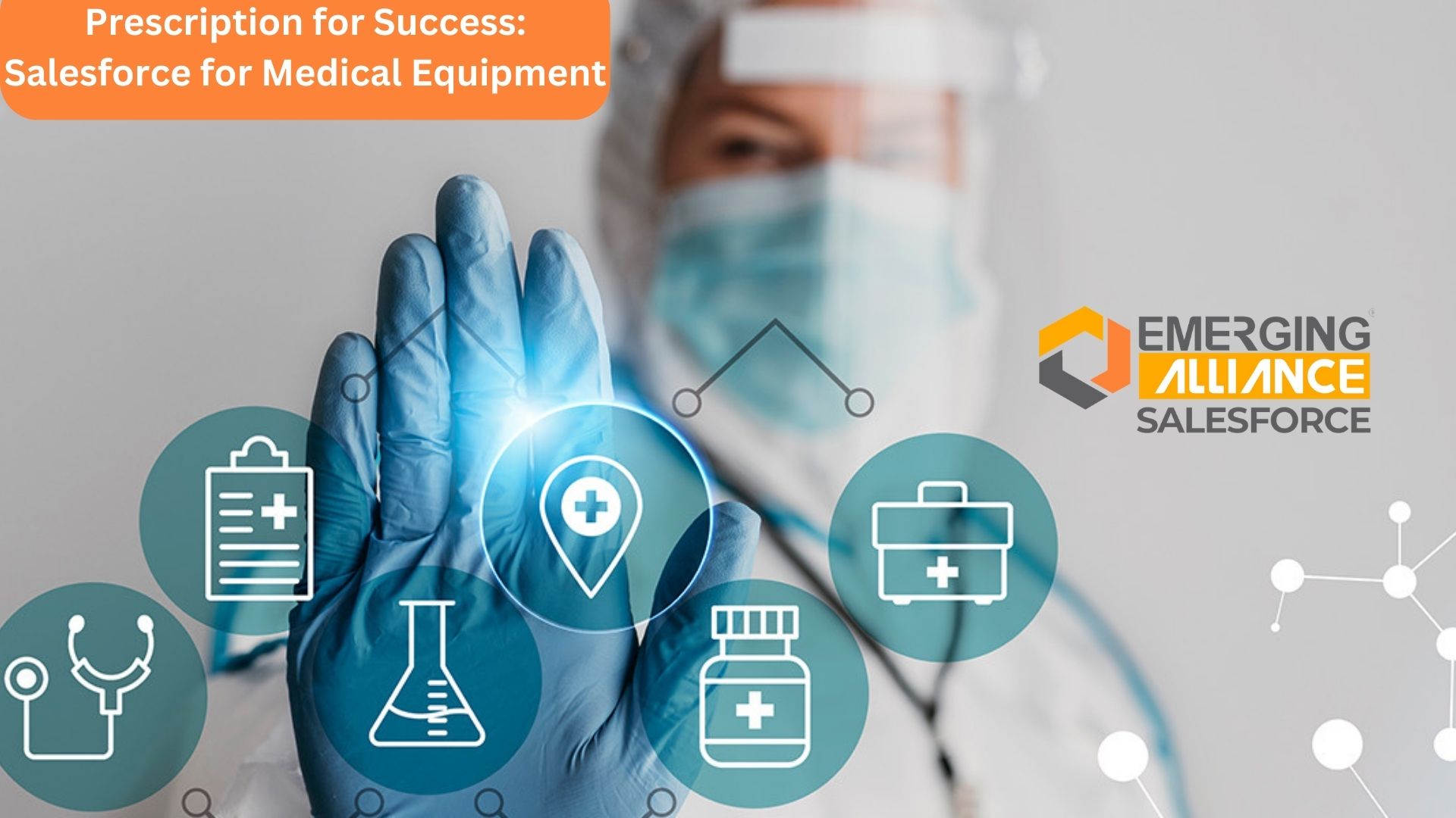 Prescription for Success: Salesforce for Medical Equipment