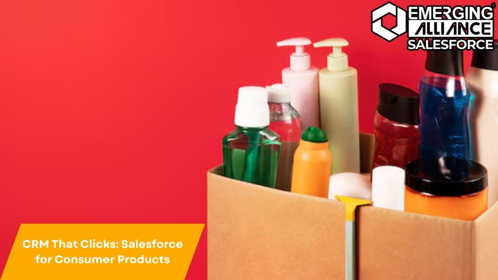 Salesforce CRM dashboard optimizing customer engagement for the consumer products industry.