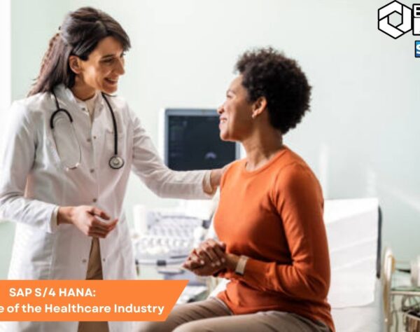 Featured image illustrating the impact of SAP S/4 HANA on the Healthcare Industry, showcasing innovation, efficiency, and modern healthcare management solutions.