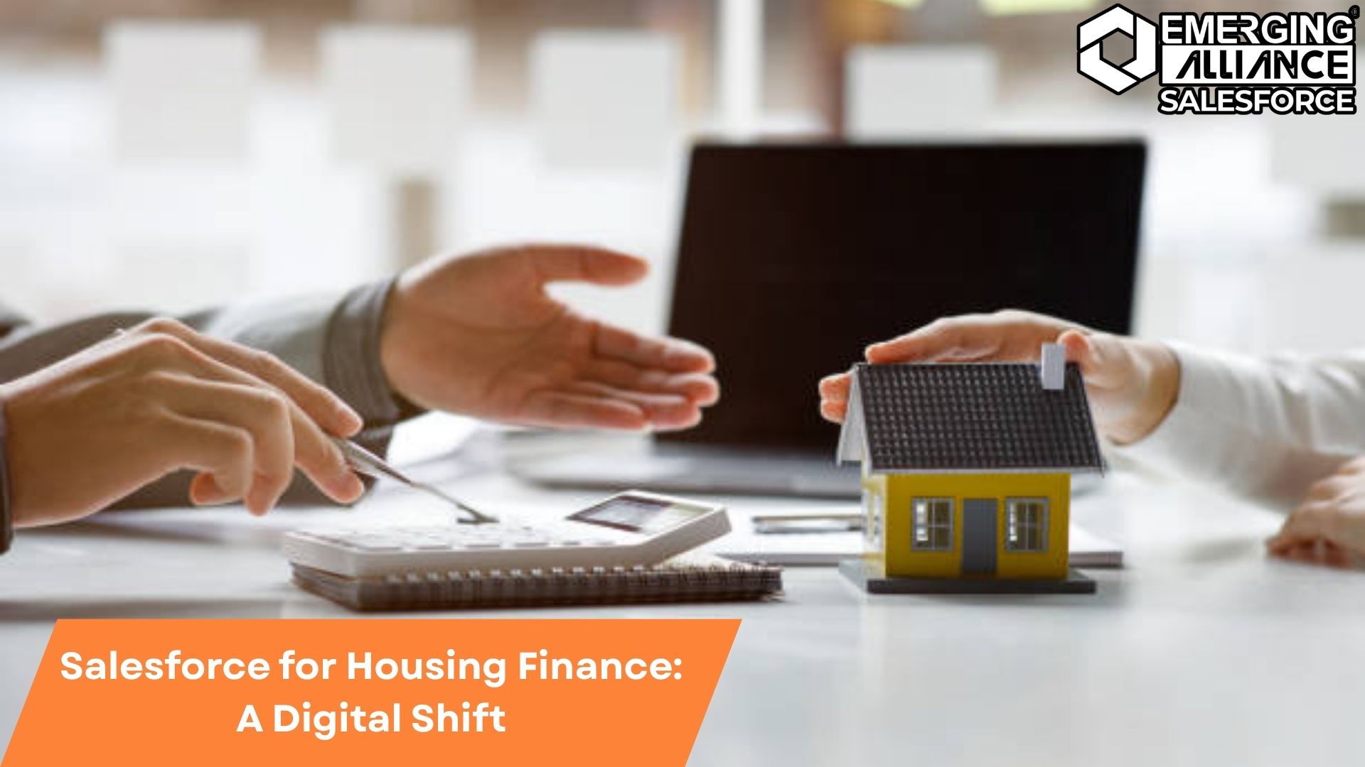 Salesforce CRM interface optimizing loan management and customer engagement in the housing finance sector.