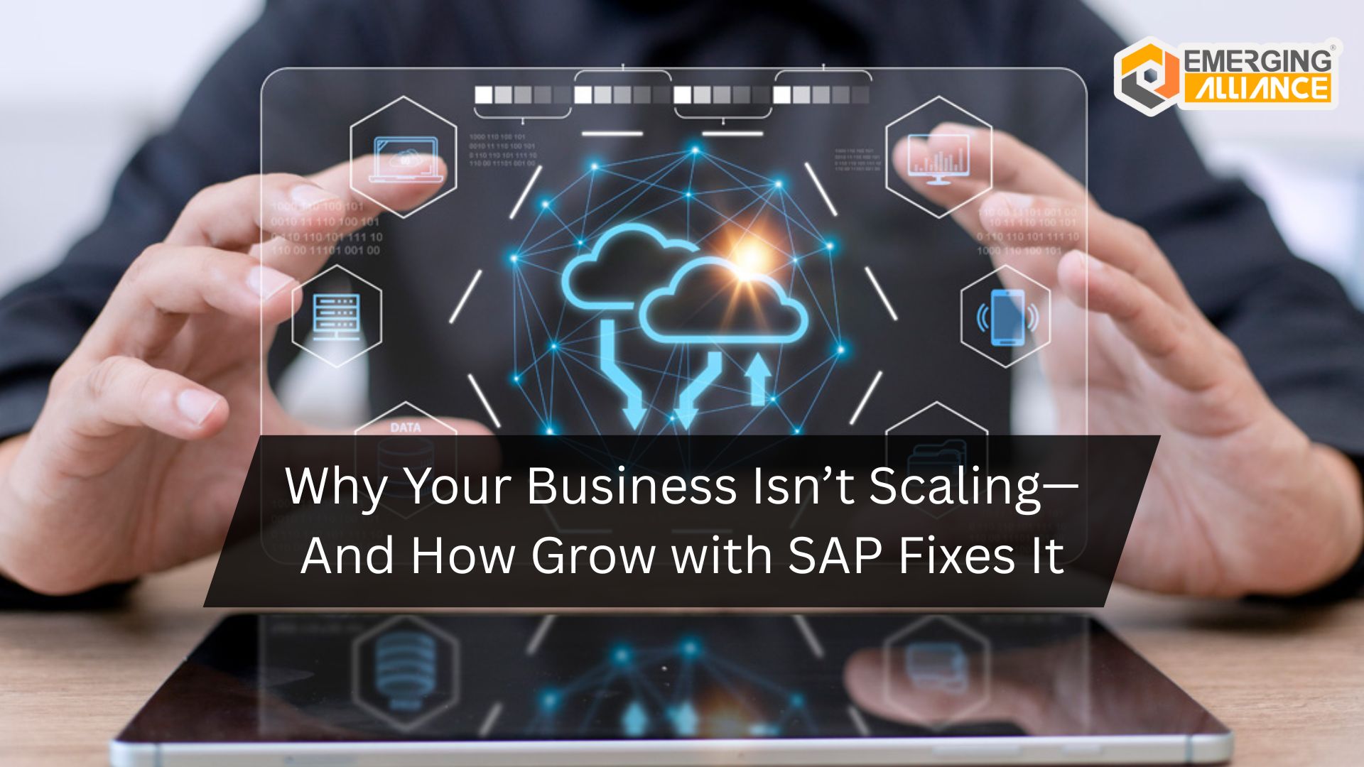 Why Your Business Isn’t Scaling—And How Grow with SAP Fixes It