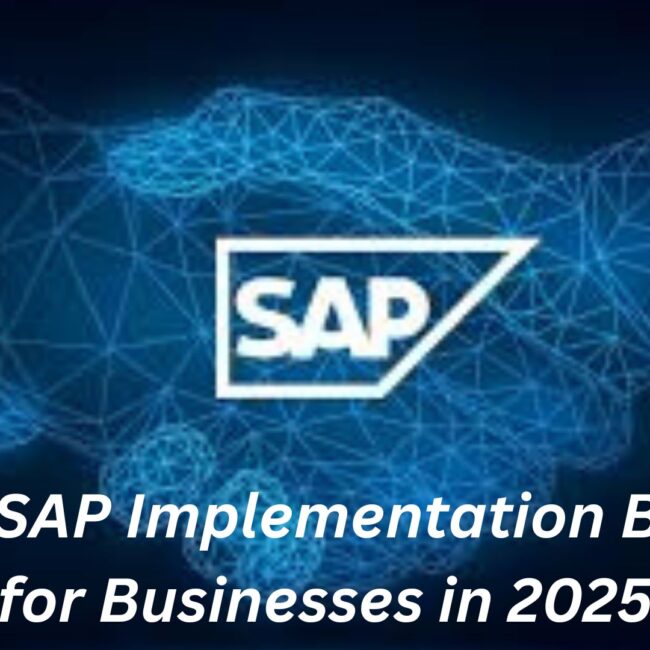 Top 10 SAP Implementation Benefits for Businesses in 2025