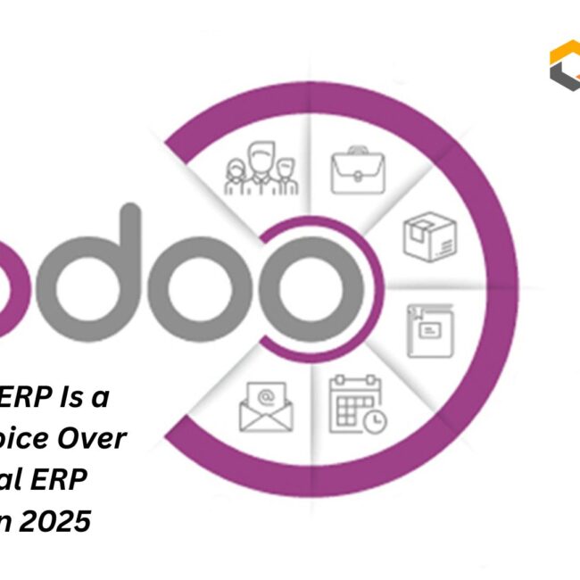 Why Odoo ERP Is a Smarter Choice Over Traditional ERP Systems in 2025