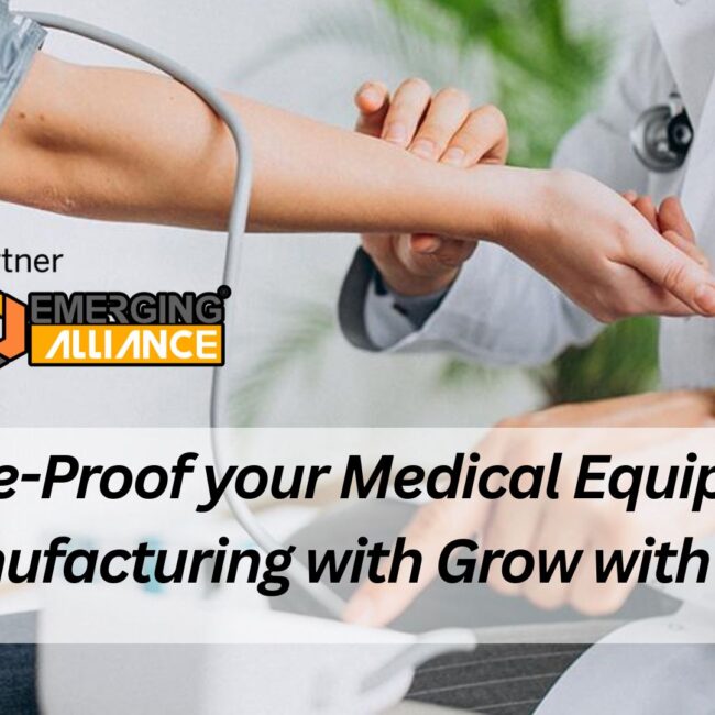 Future-Proof your Medical Equipment Manufacturing with Grow with SAP