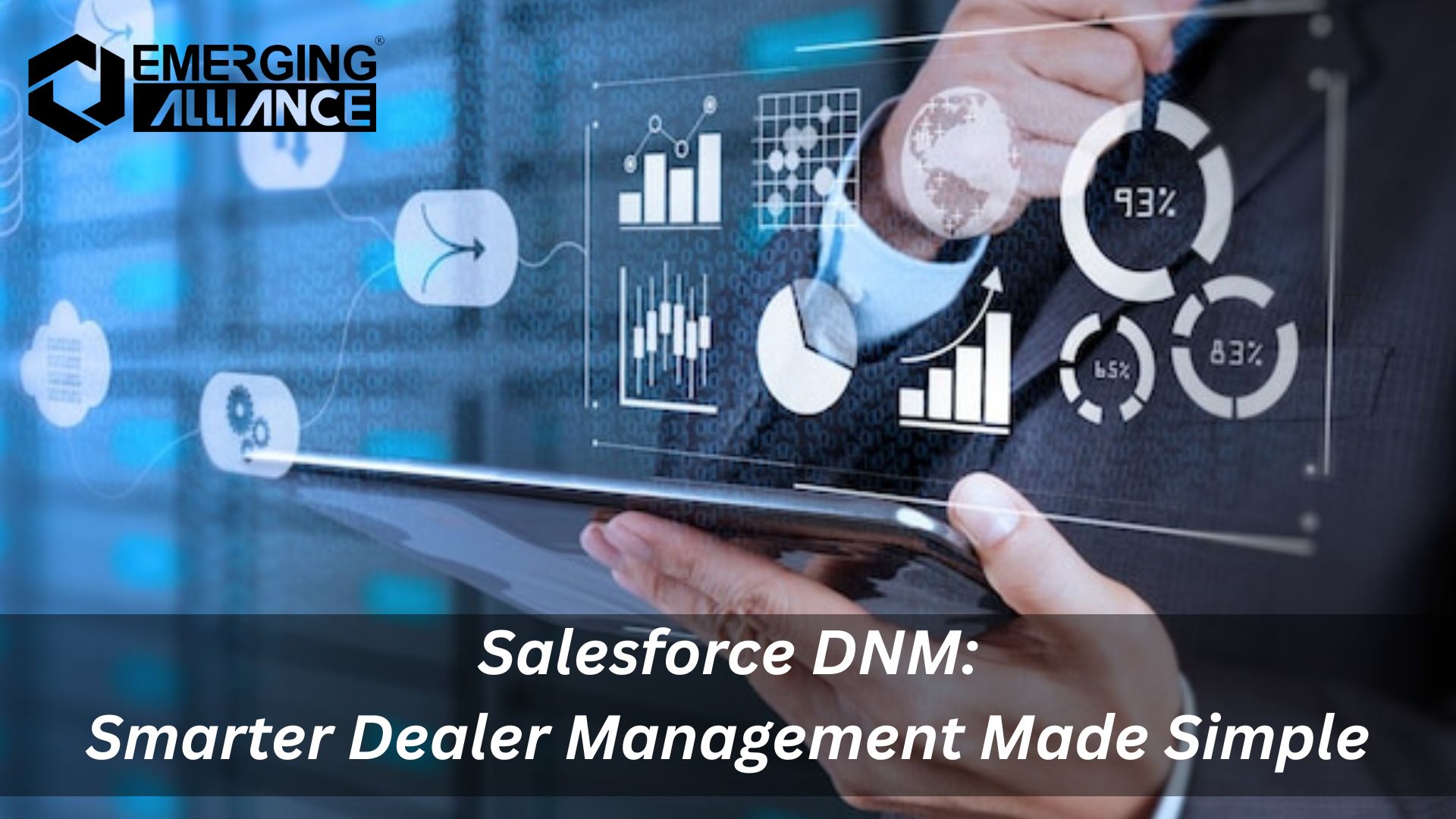 Business professional using a tablet to interact with digital analytics and cloud icons, representing Salesforce Dealer Network Management (DNM) Cloud for smarter dealer operations by Emerging Alliance.
