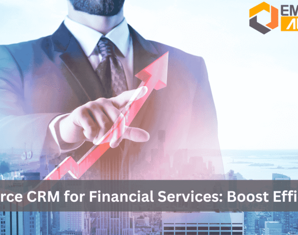 Salesforce CRM for financial services enhancing productivity, client relations, and efficiency