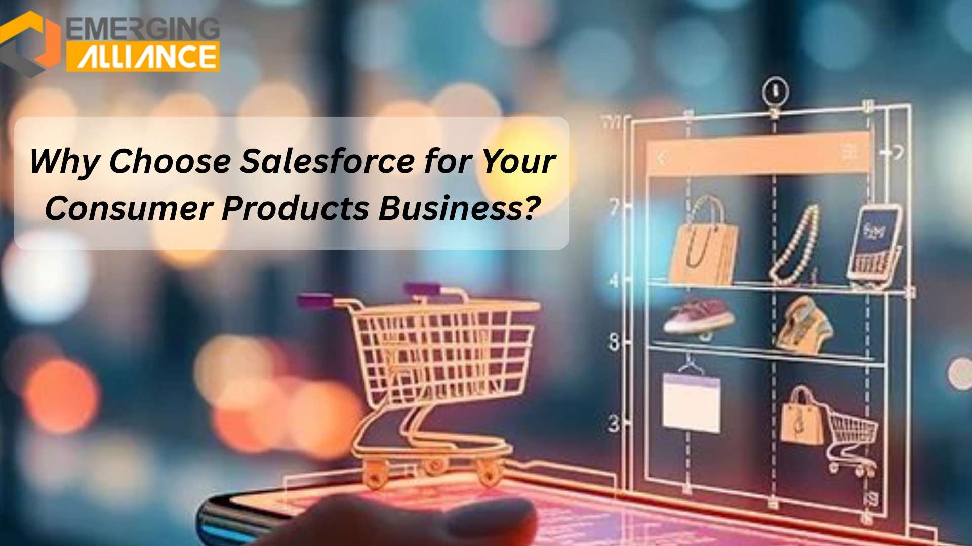 Salesforce for Consumer Industry: CPG CRM Tools & Consumer Products Solutions
