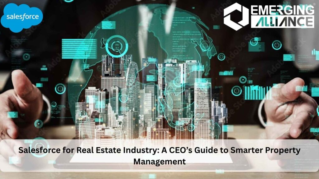 Salesforce for Real Estate Industry managing properties and leads