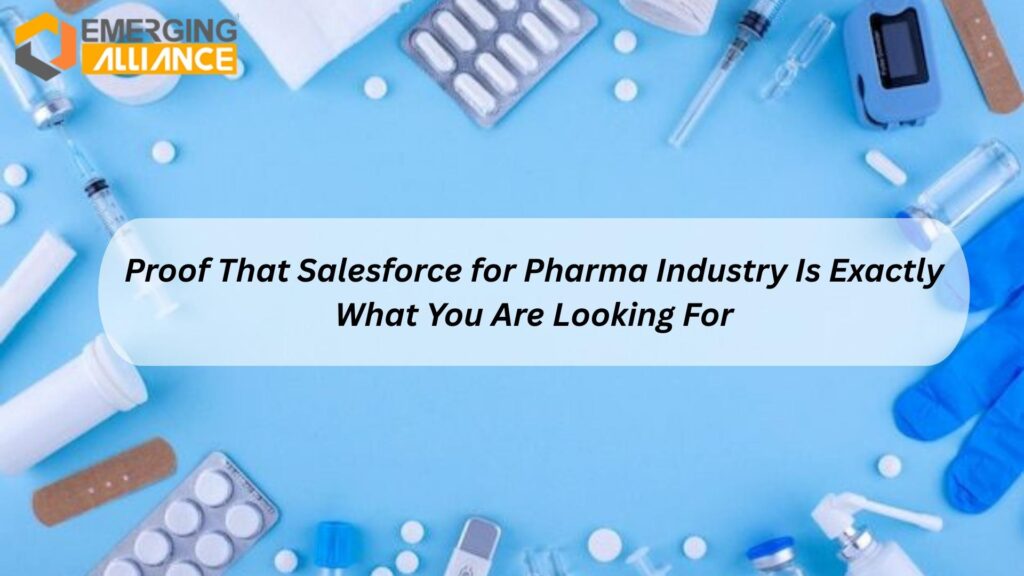 Salesforce for Pharma Industry managing sales, marketing, and customer relationships