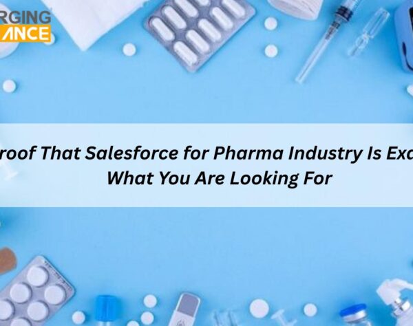 Salesforce for Pharma Industry managing sales, marketing, and customer relationships