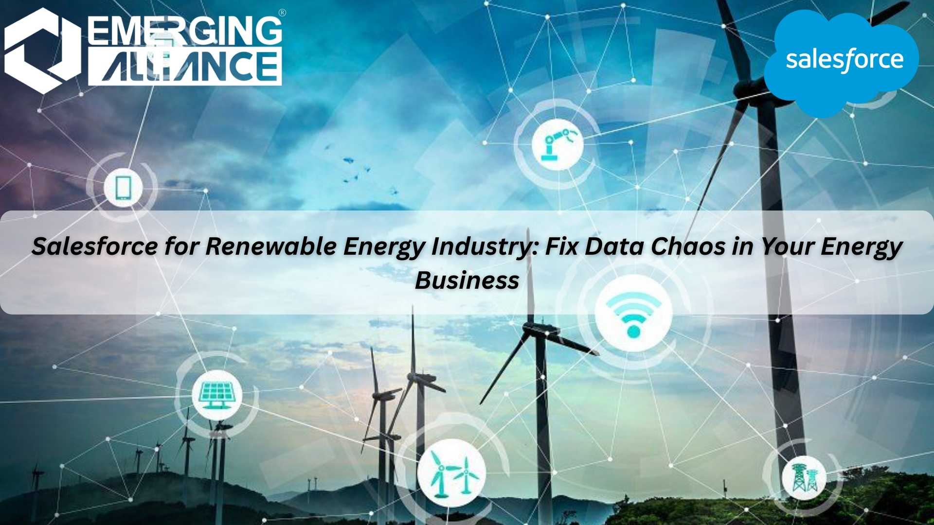 Dashboard showing Salesforce for Renewable Energy Industry improving sales, service, and energy operations