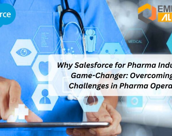 Salesforce for Pharma Industry streamlining pharma sales, analytics, and CRM solutions