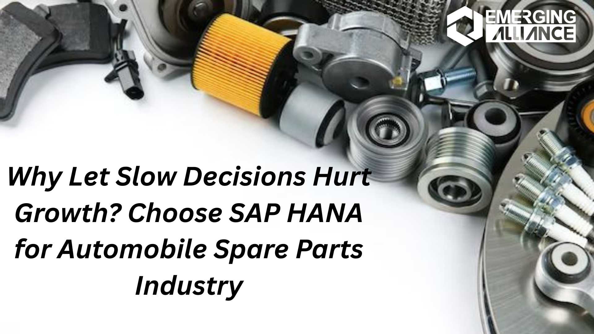 SAP HANA for Automobile Spare Parts Industry enabling real-time inventory management and supply chain optimization