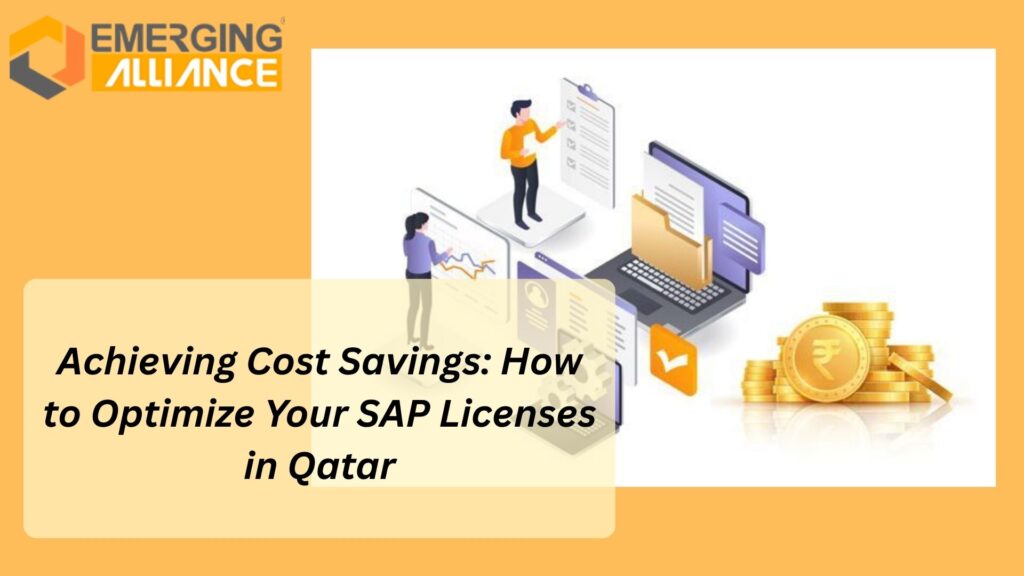SAP License Optimization in Qatar helping enterprises reduce SAP licensing costs and improve compliance