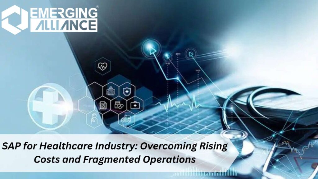 SAP for Healthcare Industry enabling cost control, patient management, and operational efficiency