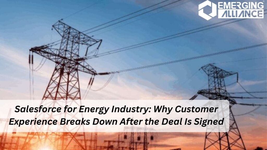 Salesforce for Energy Industry improving post-sale customer experience and loyalty