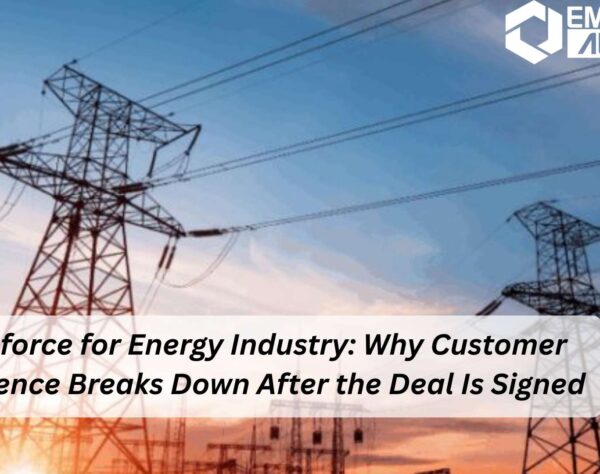 Salesforce for Energy Industry improving post-sale customer experience and loyalty