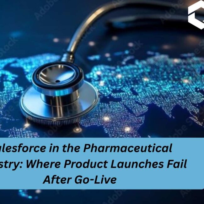 Salesforce for Pharmaceutical Industry driving better product launch outcomes with CRM solutions
