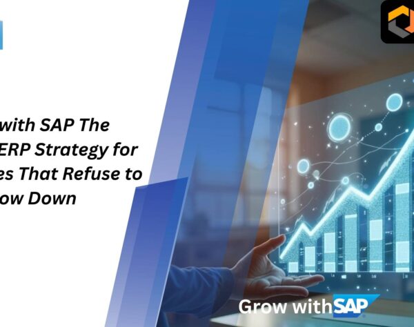 Grow with SAP cloud ERP strategy powered by SAP BTP and S/4HANA for scalable business growth