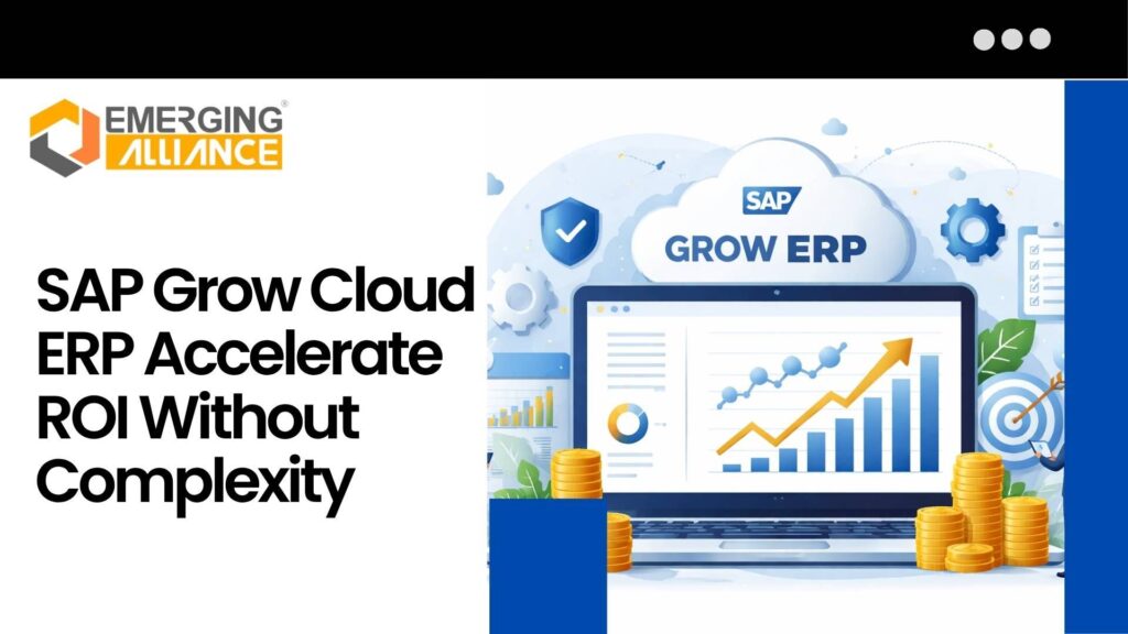 SAP Grow Cloud ERP showing real-time analytics, financial dashboards, and operational insights for growing enterprises
