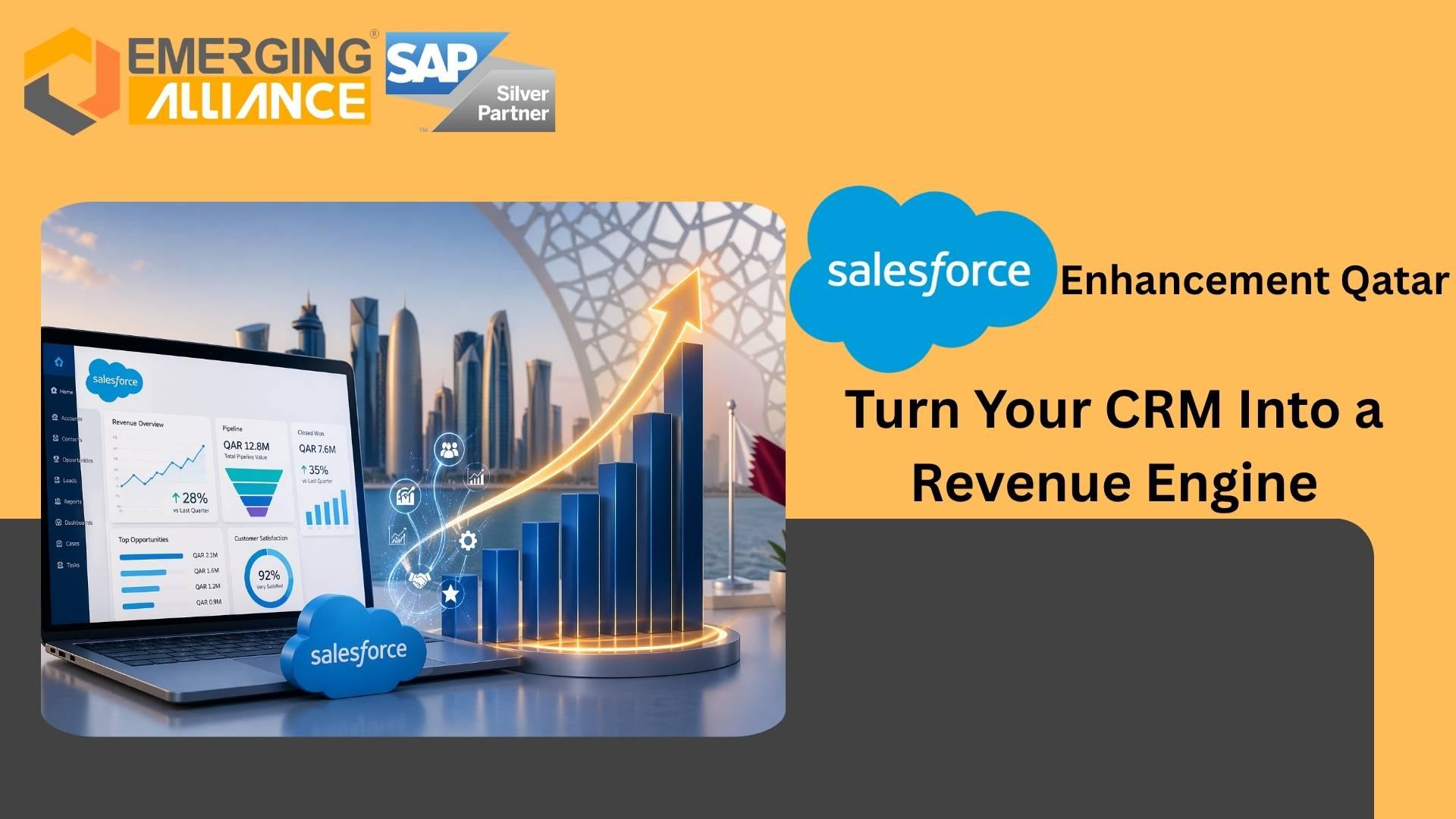Salesforce Enhancement Qatar optimizing CRM workflows and driving revenue growth through automation and integration