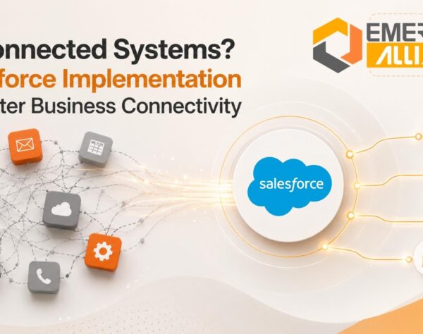 Salesforce Implementation connecting CRM, ERP, marketing, and business systems to enable unified operations, real-time data synchronization, and seamless enterprise workflows.