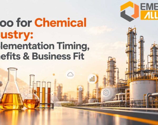 Odoo for Chemical Industry: Implementation Timing, Benefits & Business Fit