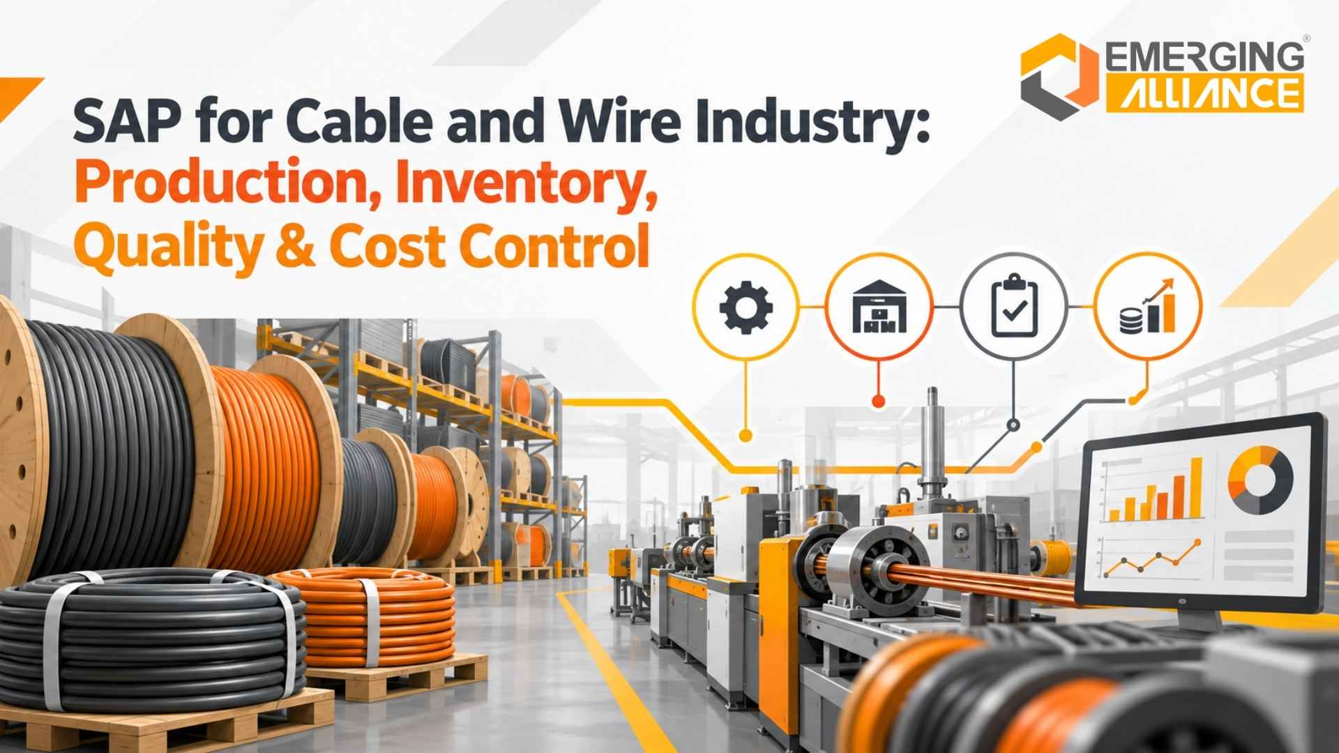 SAP for Cable and Wire Industry: Production, Inventory, Quality & Cost Control