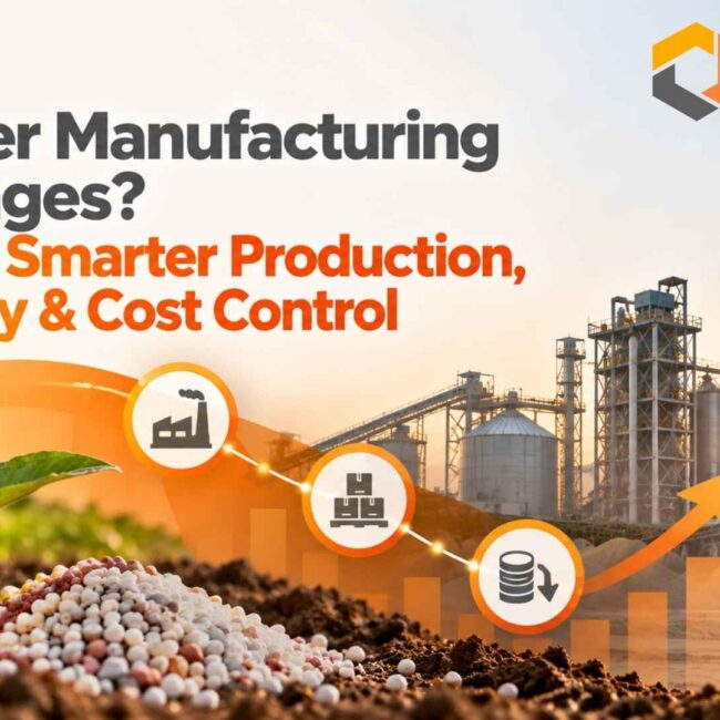 Fertilizer Manufacturing Challenges? ERP for Smarter Production, Inventory & Cost Control