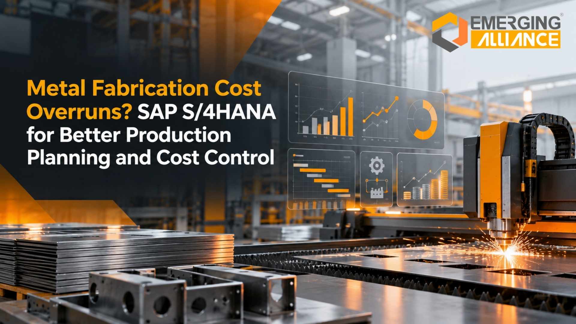 Metal Fabrication Cost Overruns? SAP S/4HANA for Better Production Planning and Cost Control